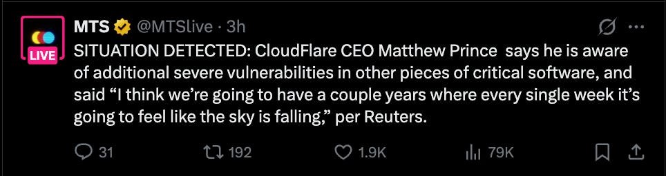 截图：转述路透社报道——Cloudflare CEO Matthew Prince 称知悉其他关键软件中更多严重漏洞，并预计未来几年每周都像“天要塌下来”